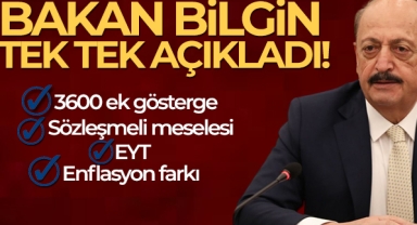 Bakan Bilgin tek tek açıkladı!