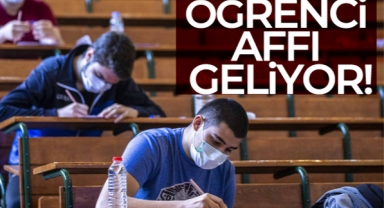 Öğrenci affı için çalışmalar başladı