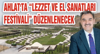 AHLAT'TA FESTİVAL HEYECANI