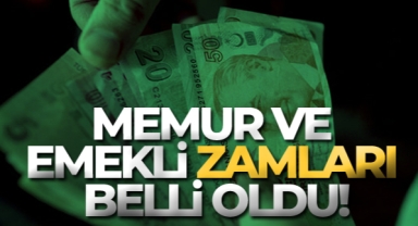 Memur ve emekli zamları belli oldu