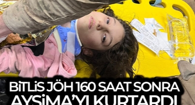 Bitlis JÖH, 160 saat sonra enkazdan Aysima'yı sağ olarak çıkardı