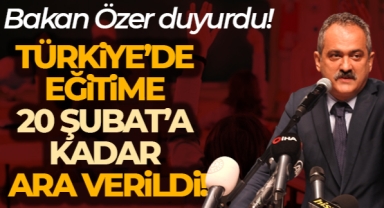 Türkiye'de eğitime 20 Şubat'a kadar ara