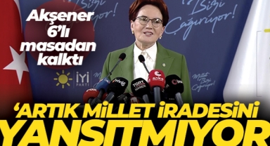 İYİ Parti Genel Başkanı Akşener: '6'lı masa artık millet iradesini yansıtmıyor'