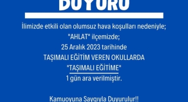 Ahlat’ta taşımalı eğitime 1 gün ara verildi