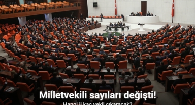 YSK duyurdu: İllerin milletvekili sayıları değişti