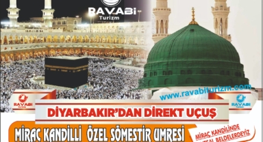 RAVABİ den Miraç Kandilli Özel Sömestir Umresi